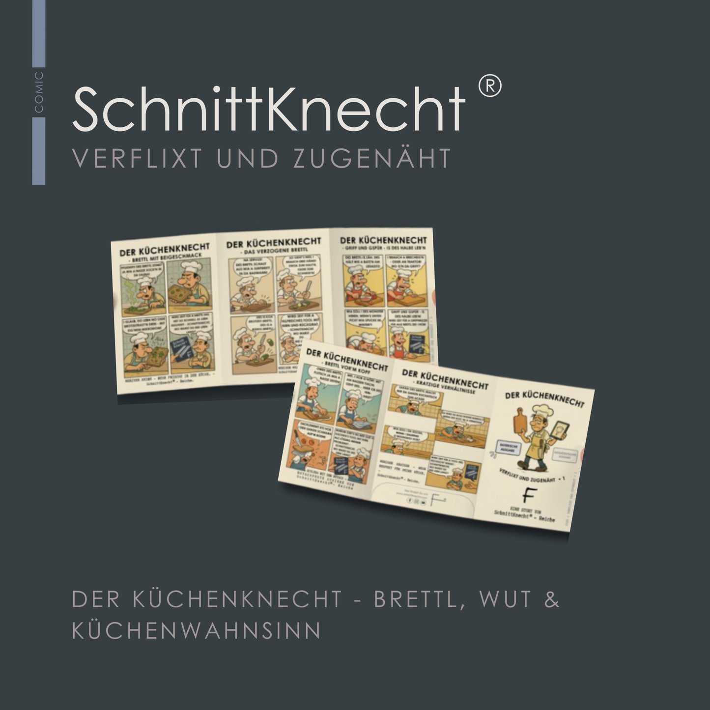 Aufgeklappte Darstellung des SchnittKnecht® Comics „VERFLIXT UND ZUGENÄHT“ mit Einblicken vorne und hinten – thematisiert häufige Schneidebrett Probleme und ist ein beliebter Küchenhelfer Sekundencomic.