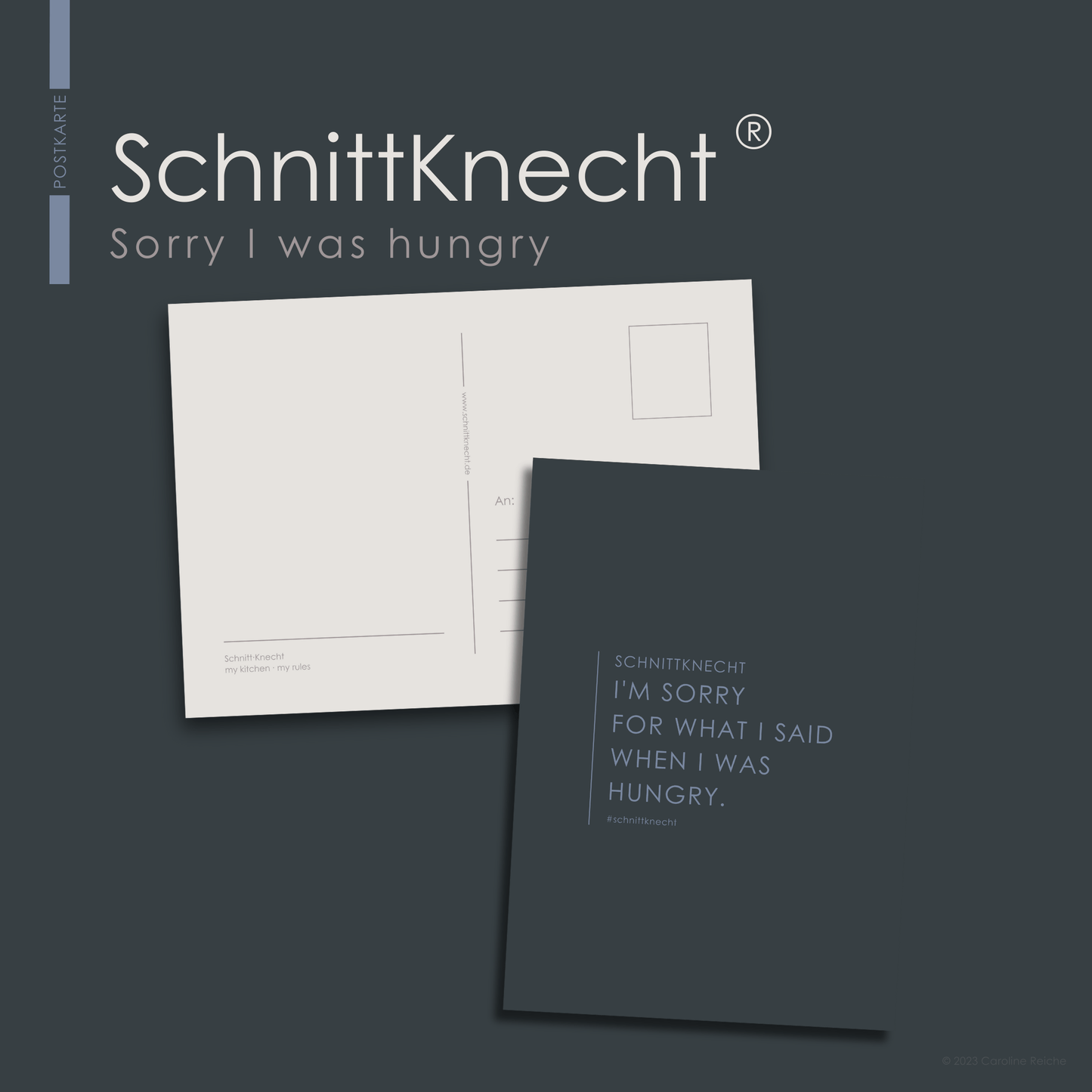 Auf dem Bild ist eine Postkarte von SchnittKnecht® zu sehen. Die Vorderseite zeigt die Aufschrift ‚SchnittKnecht – I'm sorry for what I said when i was hungry. #schnittknecht‘. Die Rückseite zeigt Platz für eigenen Text, den Briefmarkenbereich sowie das Adressfeld.