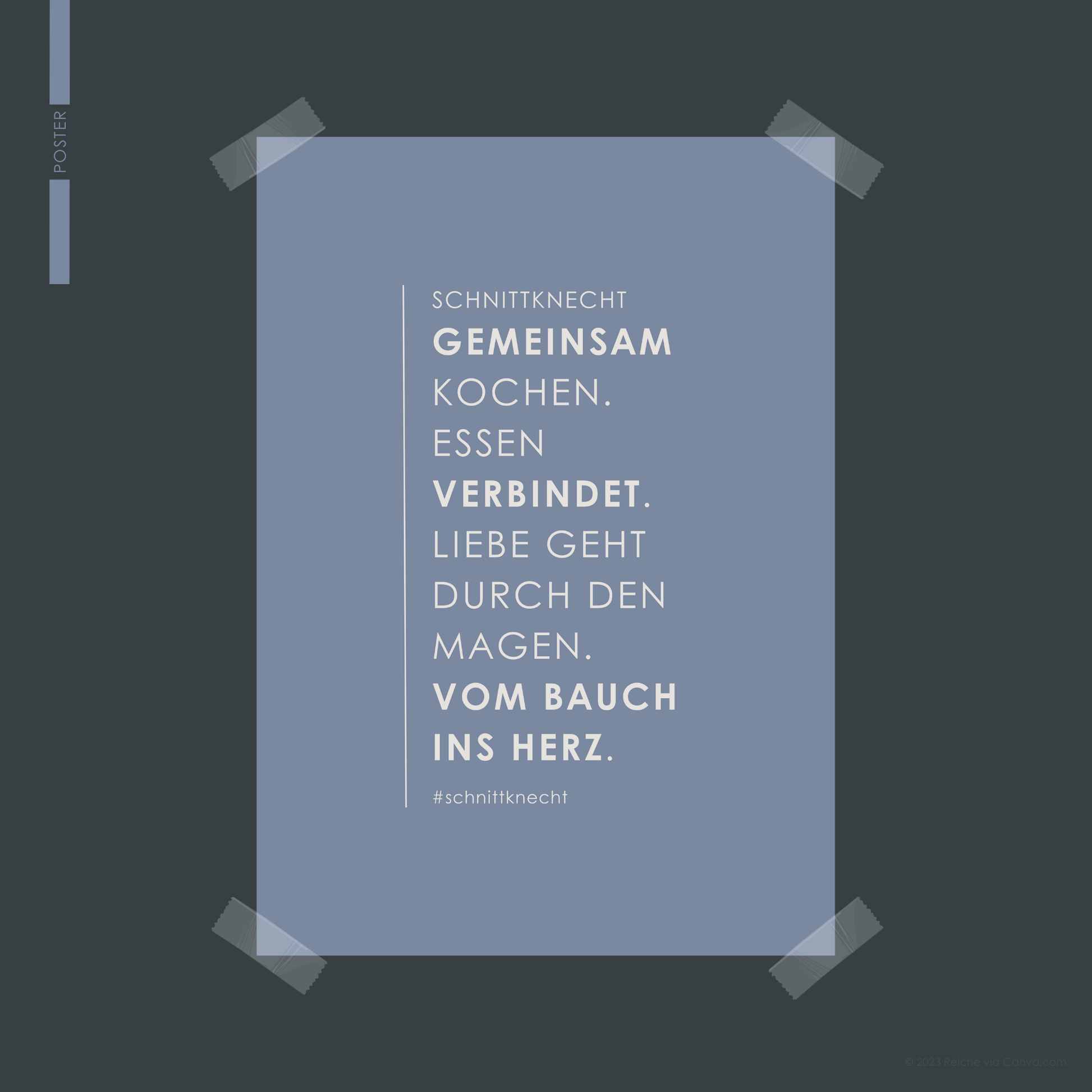 SchnittKnecht® Poster-Abbildung mit dem Slogan ‚SCHNITTKNECHT GEMEINSAM KOCHEN. ESSEN VERBINDET. LIEBE GEHT DURCH DEN MAGEN. VOM BAUCH INS HERZ.‘ – dekoratives Statement für die Küche, elegant gestaltet und ideal zum Einrahmen.