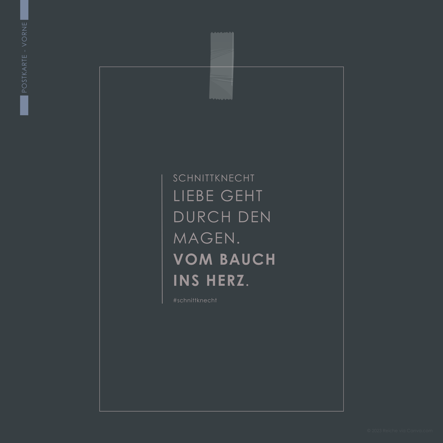 Auf dem Bild ist eine Postkarte von SchnittKnecht® zu sehen. Die Vorderseite zeigt die Aufschrift ‚SchnittKnecht – Liebe geht durch den Magen. Vom Bauch ins Herz. #schnittknecht‘.