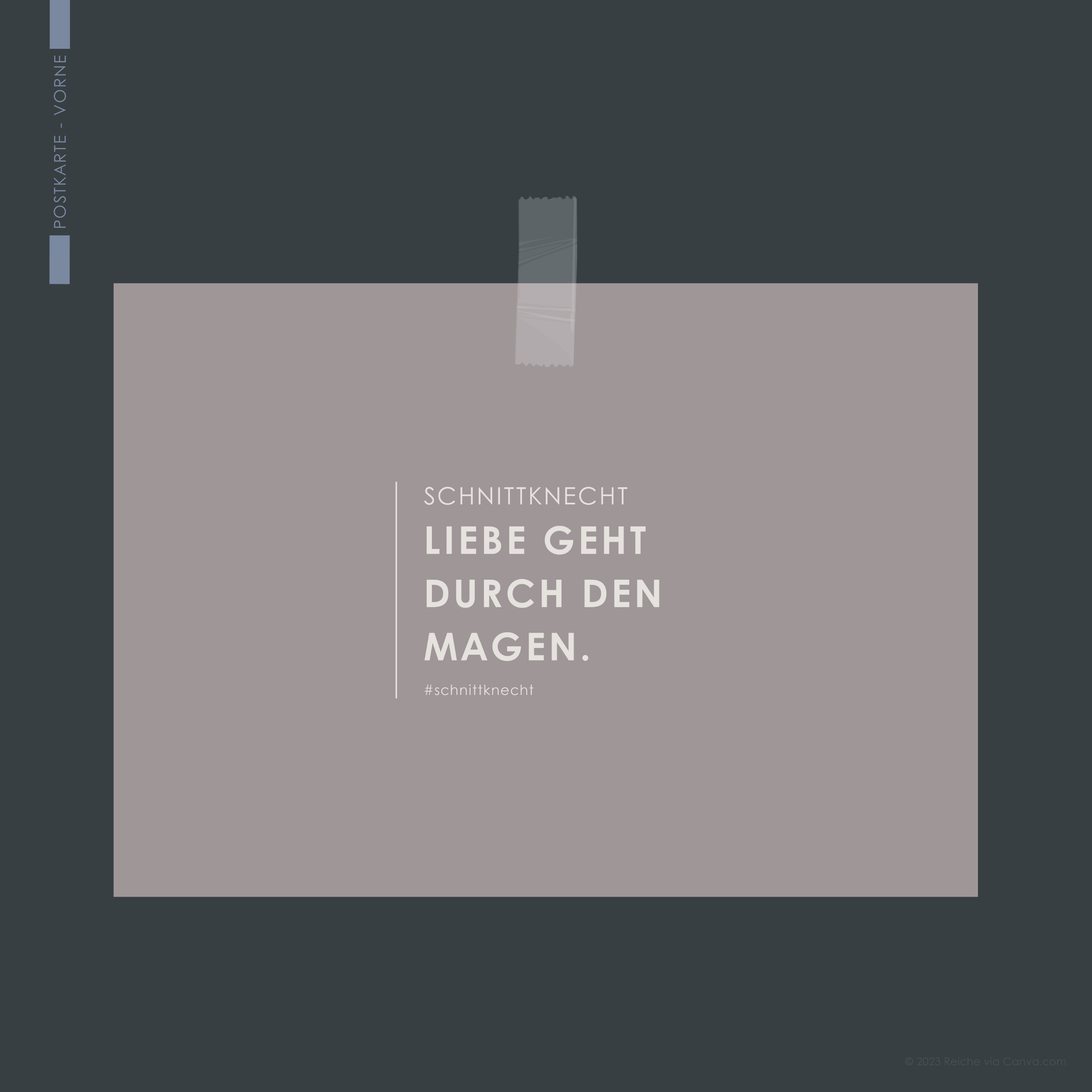 Auf dem Bild ist eine Postkarte von SchnittKnecht® zu sehen. Die Vorderseite zeigt die Aufschrift ‚SchnittKnecht – Liebe geht durch den Magen. #schnittknecht‘.